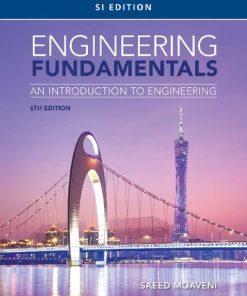 Engineering Fundamentals: An Introduction to Engineering, SI Edition Saeed Moaveni - eBook PDF