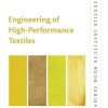 Engineering of High-Performance Textiles 1st Edition Menghe Miao - eBook PDF