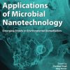Environmental Applications of Microbial Nanotechnology: Emerging Trends in Environmental Remediation 1st Edition - eBook PDF