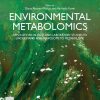 Environmental Metabolomics: Applications in field and laboratory studies to understand from exposome to metabolome 1st Edition Diana Alvarez-Munoz (Editor) - eBook PDF