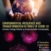 Environmental Resilience and Transformation in Times of COVID-19: Climate Change Effects on Environmental Functionality 1st edition - eBook PDF