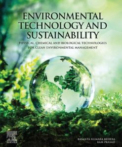 Environmental Technology and Sustainability: Physical, Chemical and Biological Technologies for Clean Environmental Management 1st edition - eBook PDF