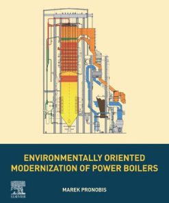 Environmentally Oriented Modernization of Power Boilers 1st Edition Marek Pronobis - eBook PDF