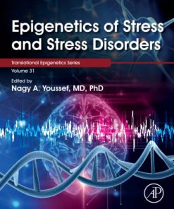 Epigenetics of Stress and Stress Disorders 1st Edition Nagy Youssef - eBook PDF