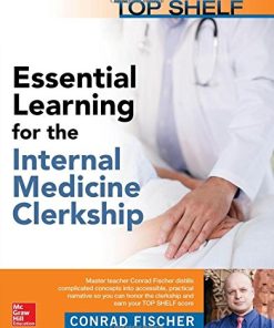 Essential Learning for the Internal Medicine Clerkship 1st Edition Conrad Fischer - eBook PDF