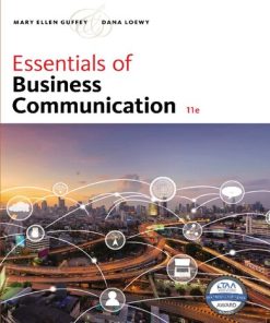 Essentials of Business Communication 11e. Edition Mary Ellen Guffey - eBook PDF