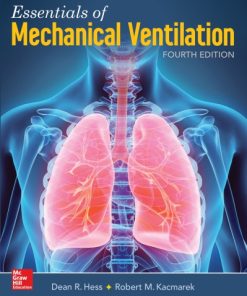 Essentials of Mechanical Ventilation 4th Edition Edition Dean R. Hess - eBook PDF