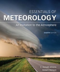 Essentials of Meteorology: An Invitation to the Atmosphere 8th Edition C Donald Ahrens - eBook PDF