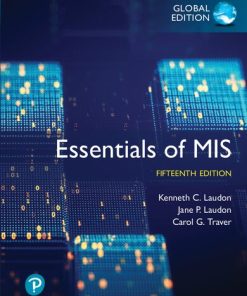 Essentials of MIS (Management Information Systems), 15th Global Edition Kenneth C. Laudon - eBook PDF