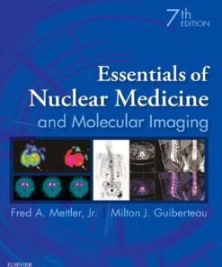 Essentials of Nuclear Medicine and Molecular Imaging: Expert Consult - Online and Print 7th Edition Fred A. Mettler Jr. Md  Mph - eBook PDF