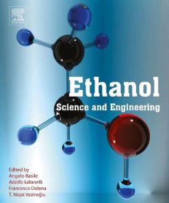 Ethanol : science and engineering 1st Edition- eBook PDF