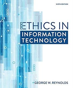 Ethics in Information Technology 6th Edition Reynolds - eBook PDF