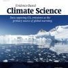 Evidence-Based Climate Science. Data Opposing CO2 Emissions as the Primary Source of Global Warming 2nd Edition Don Easterbrook - eBook PDF