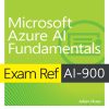 Exam Ref AI-900 Microsoft Azure AI Fundamentals 1st edition - eBook PDF