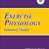 Exercise Physiology Laboratory Manual, 9e 9th Edition William C. Beam - eBook PDF