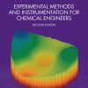 Experimental methods and instrumentation for chemical engineers Second Edition Patience - eBook PDF
