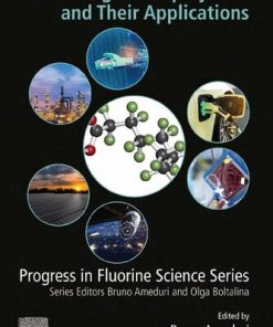Fascinating Fluoropolymers and Their Applications 1st Edition Ameduri Bruno. (Ed.) - eBook PDF