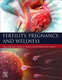 Fertility, Pregnancy, and Wellness1st edition - eBook PDF