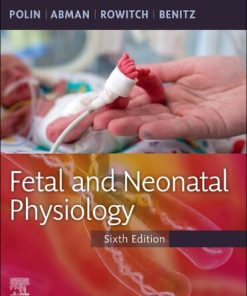 Fetal and Neonatal Physiology, 2-Volume Set 6th Edition Richard A. Polin - eBook PDF