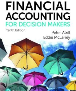 Financial Accounting for Decision Makers 10th Edition Book and MyLab Accounting Pack Peter Atrill - eBook PDF