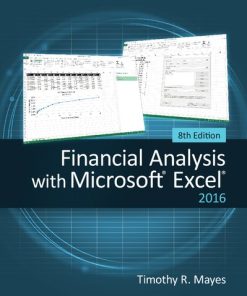Financial Analysis with Microsoft Excel 8th Edition Timothy R. Mayes - eBook PDF