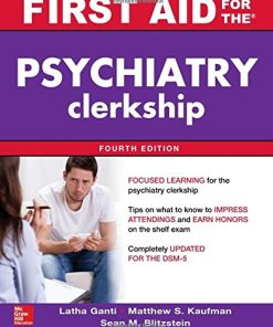 First Aid for the Psychiatry Clerkship, Fourth Edition Latha Ganti - eBook PDF