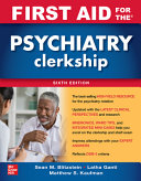 First Aid for the Psychiatry Clerkship Sixth Edition Matthew S. Kaufman - eBook PDF