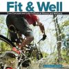 Fit & Well: Core Concepts and Labs in Physical Fitness and Wellness, 12th Edition Thomas D. Fahey - eBook PDF