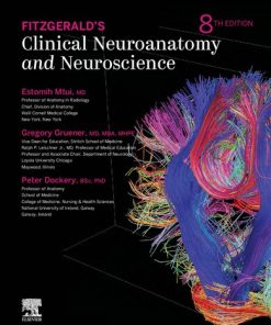 Fitzgerald's Clinical Neuroanatomy and neuroscience 8th Edition Estomih Mtui - eBook PDF