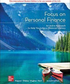 Focus on Personal Finance, 7th Edition : An Active Approach to Help You Develop Successful Financial Skills Jack R. Kapoor - eBook PDF
