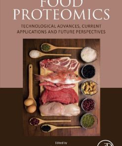Food Proteomics: Technological Advances, Current Applications and Future Perspectives 1st edition - eBook PDF