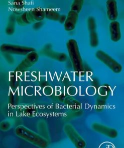 Freshwater Microbiology: Perspectives of Bacterial Dynamics in Lake Ecosystems 1st Edition - eBook PDF