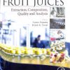 Fruit Juices: Extraction, Composition, Quality and Analysis 1st Edition  - eBook PDF
