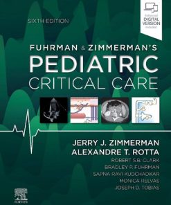 Fuhrman and Zimmerman's Pediatric Critical Care 6th Edition Jerry J. Zimmerman - eBook PDF