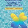 Fundamental Chemistry with MATLAB 1st Edition Daniele Mazza - eBook PDF