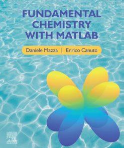 Fundamental Chemistry with MATLAB 1st Edition Daniele Mazza - eBook PDF