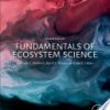 Fundamentals of Ecosystem Science 2nd Edition Kathleen C. Weathers - eBook PDF