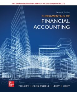 Fundamentals of Financial Accounting, 7e ISE 7th/ISE Edition Fred Phillips - eBook PDF