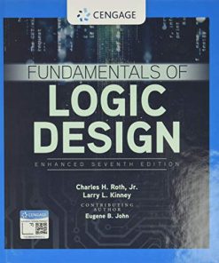 Fundamentals of Logic Design, Enhanced Edition Jr.  Charles H. Roth - eBook PDF