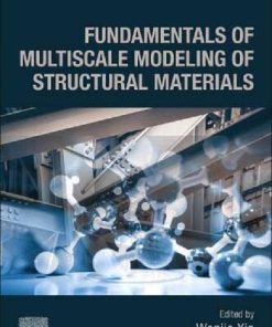 Fundamentals of Multiscale Modeling of Structural Materials 1st edition - eBook PDF