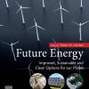 Future Energy: Improved, Sustainable and Clean Options for Our Planet 3rd Edition Trevor M. Letcher (Editor) - eBook PDF
