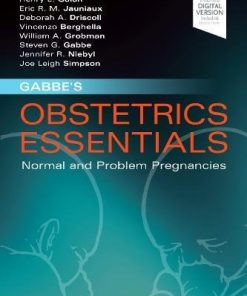 Gabbe’s Obstetrics Essentials: Normal & Problem Pregnancies 1st Edition Mark B Landon Et Al. - eBook PDF