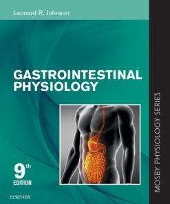 Gastrointestinal Physiology (Mosby Physiology Series) 9th Edition Edition Leonard R. Johnson - eBook PDF