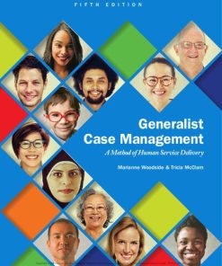 Generalist Case Management: A Method of Human Service Delivery 5th Edition Marianne Woodside & Tricia Mcclam - eBook PDF