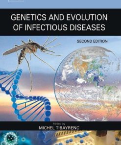 Genetics and Evolution of Infectious Diseases 2nd Edition Michel Tibayrenc (Editor) - eBook PDF