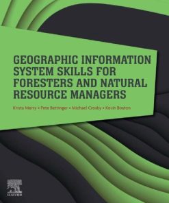 Geographic Information System Skills for Foresters and Natural Resource Managers 1st Edition - eBook PDF