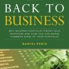 Getting Back to Business: Why Modern Portfolio Theory Fails Investors and How You Can Bring Common Sense to Your Portfolio - eBook PDF