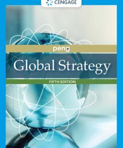 Global Strategy, 5th Edition Mike W. Peng - eBook PDF