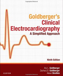 Goldberger’s Clinical Electrocardiography: A Simplified Approach 9th Edition Ary L. Goldberger - eBook PDF