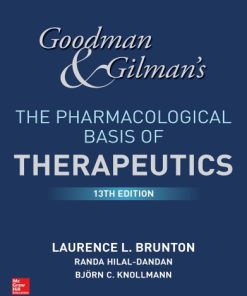 Goodman & Gilman’s The Pharmacological Basis of Therapeutics 13th Edition Laurence L. Brunton - eBook PDF